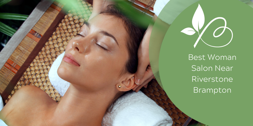 best woman salon near riverstone brampton
