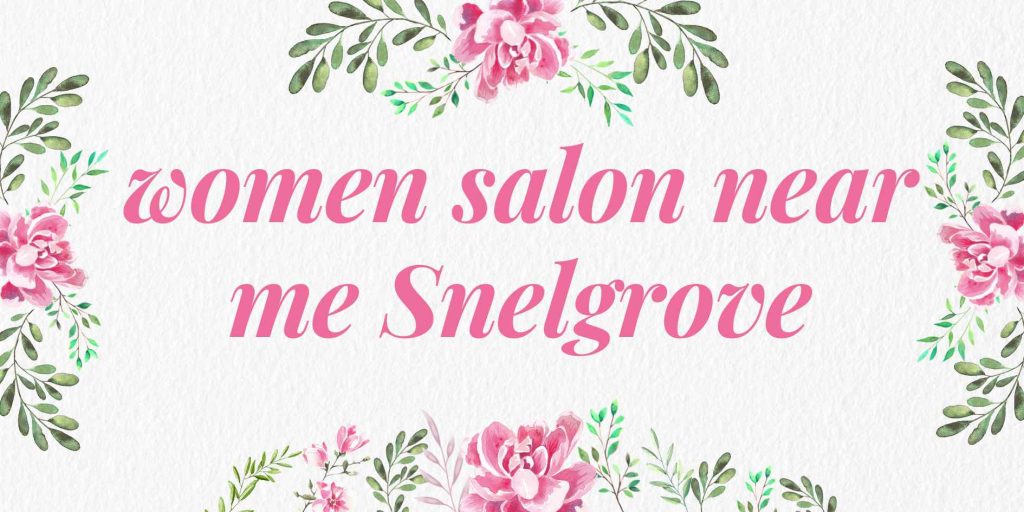 women salon near me snelgrove